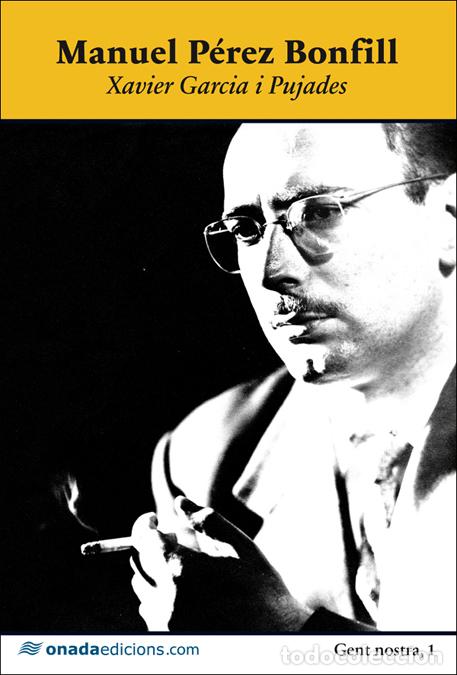 books: MANUEL P&Eacute;REZ BONFILL - Garcia i Pujades, Xavier