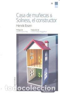 Libri: CASA DE MU&Ntilde;ECAS Y SOLNESS EL CONSTRUCTOR - IBSEN, HENRIK