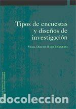 Libri: TIPOS DE ENCUESTAS Y DISE&Ntilde;OS DE INVESTIGACION - DIAZ DE RADA IGUZQUIZA, VIDAL