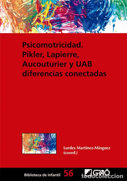 books: PSICOMOTRICIDAD: PIKLER, LAPIERRE, AUCOUTURIER Y UAB DIFERENCIAS CONECTADAS - Ant&oacute;n i Rosera, Montse