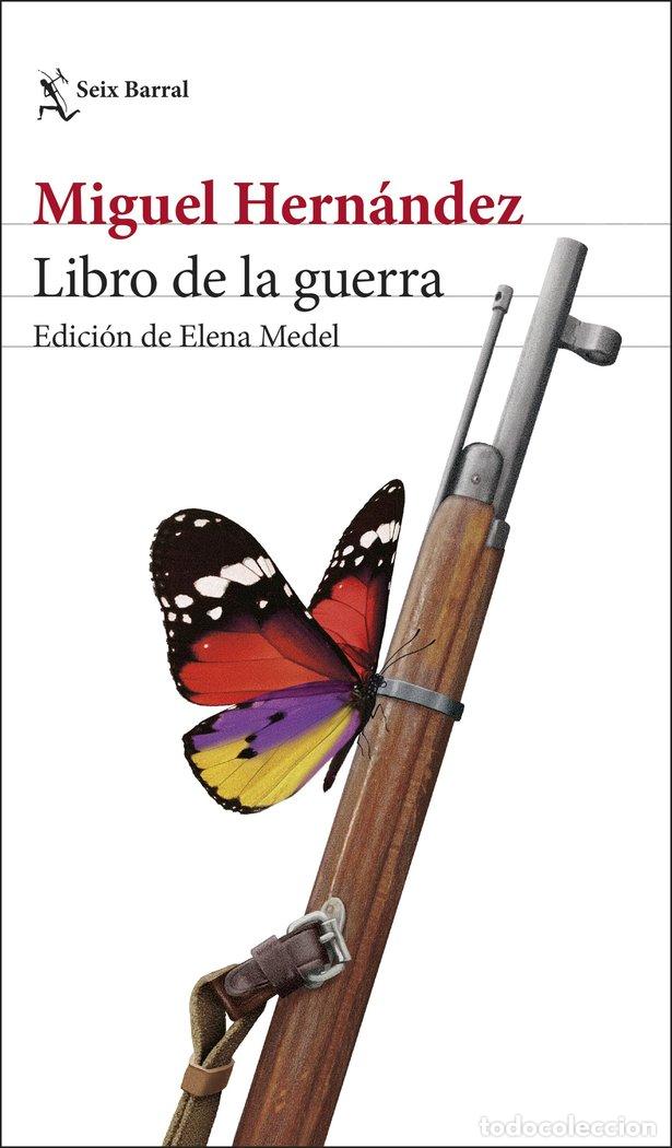 Livros: LIBRO DE LA GUERRA - MIGUEL HERNANDEZ