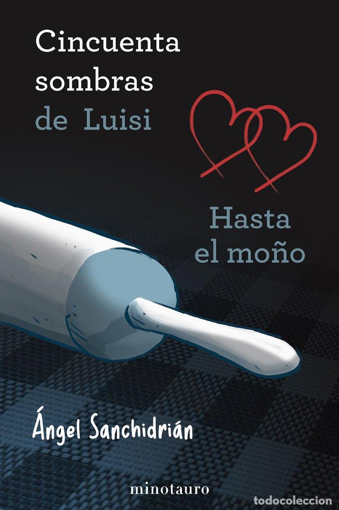 books: 50 SOMBRAS DE LUISI HASTA EL MO&Ntilde;O - SANCHIDRIAN, ANGEL