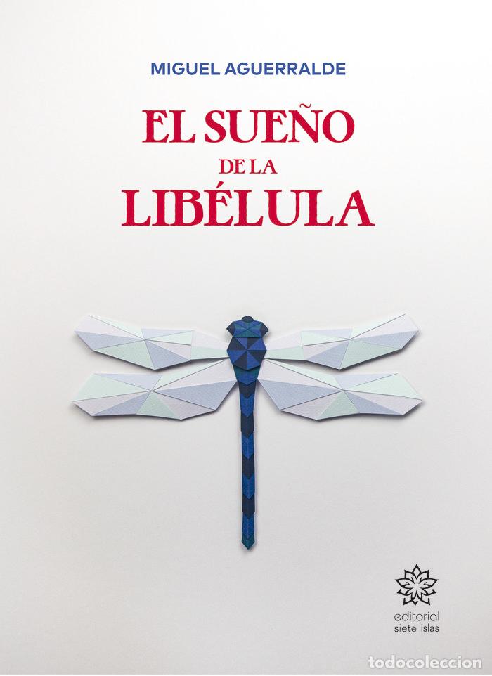 books: EL SUE&Ntilde;O DE LA LIBELULA - AGUERRALDE, MIGUEL