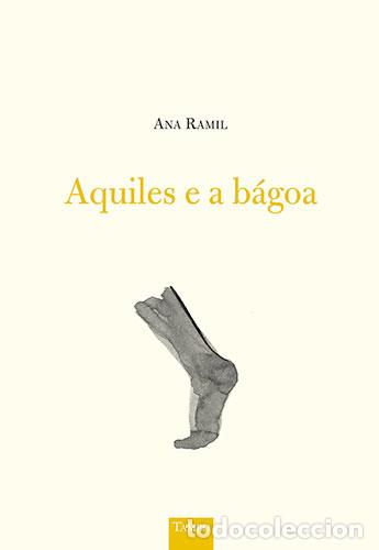 books: AQUILES E A B&Aacute;GOA - Ramil, Ana