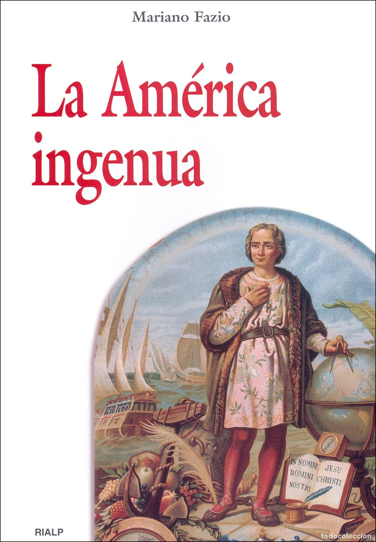 Libros: LA AM&Eacute;RICA INGENUA - Fazio, Mariano