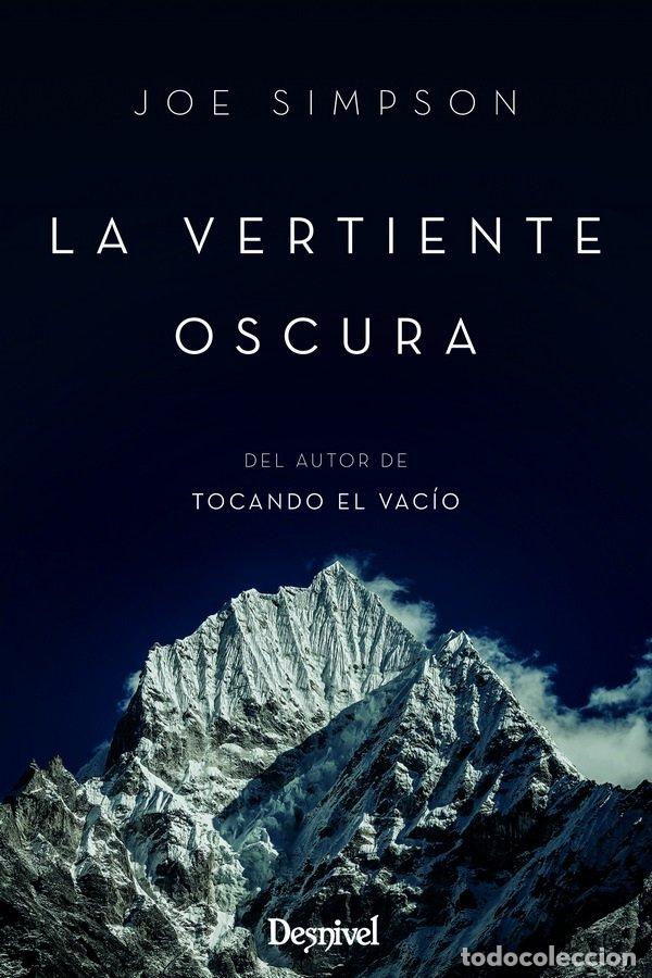 Libri: VERTIENTE OSCURA,LA - SIMPSON, JOE