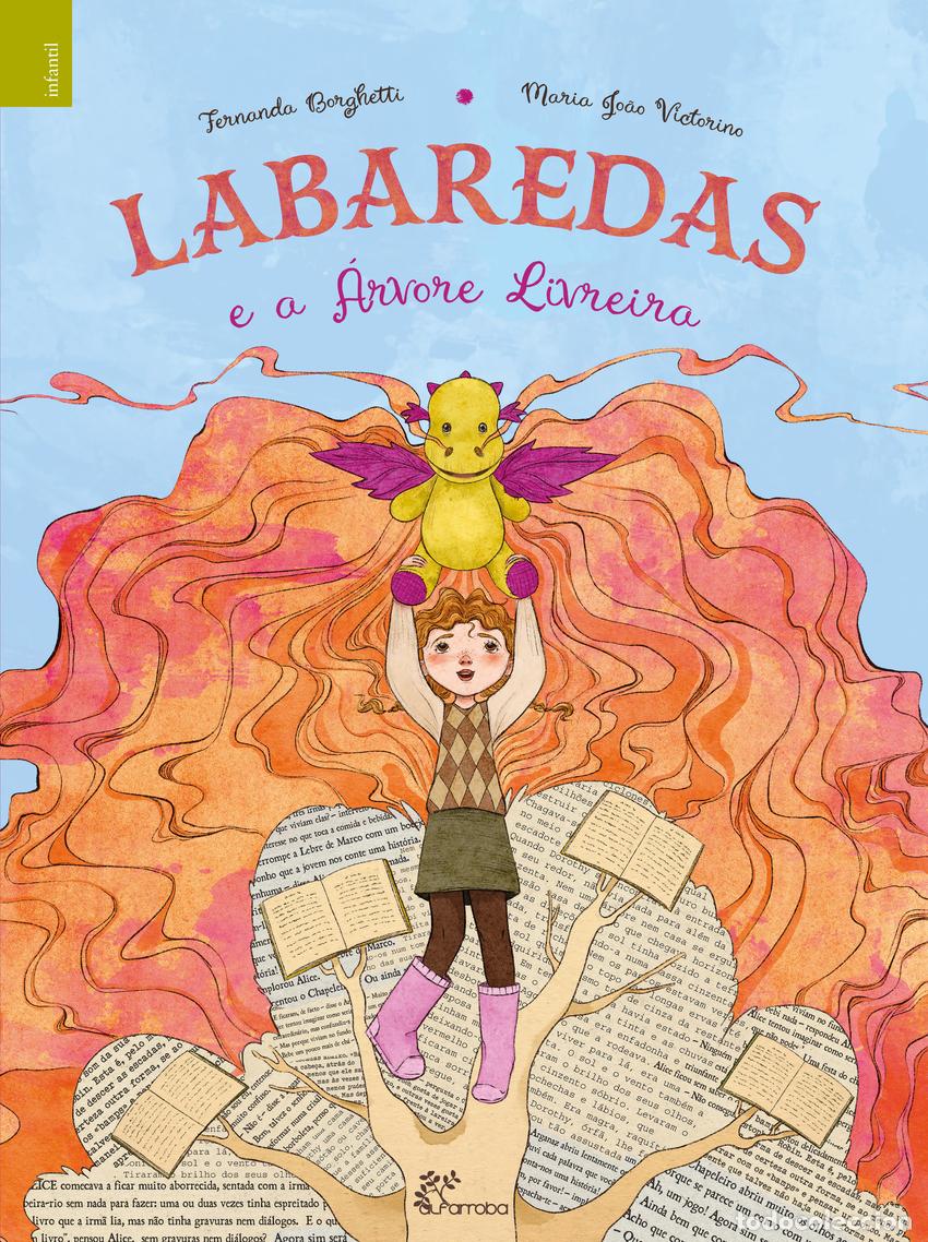 Libri: LABAREDAS E A &Aacute;RVORE LIVREIRA - Borghetti, Fernanda