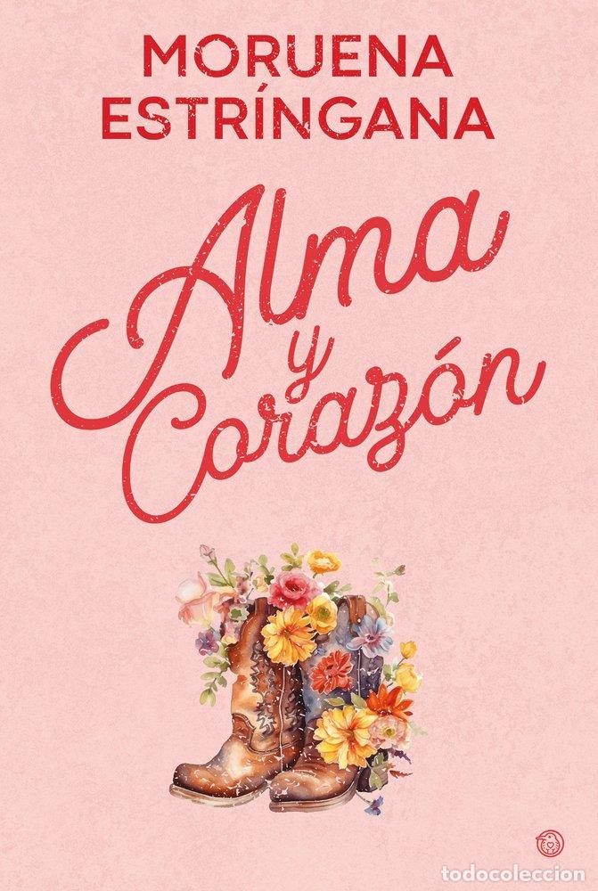 B&uuml;cher: ALMA Y CORAZON - ESTRINGANA, MORUENA