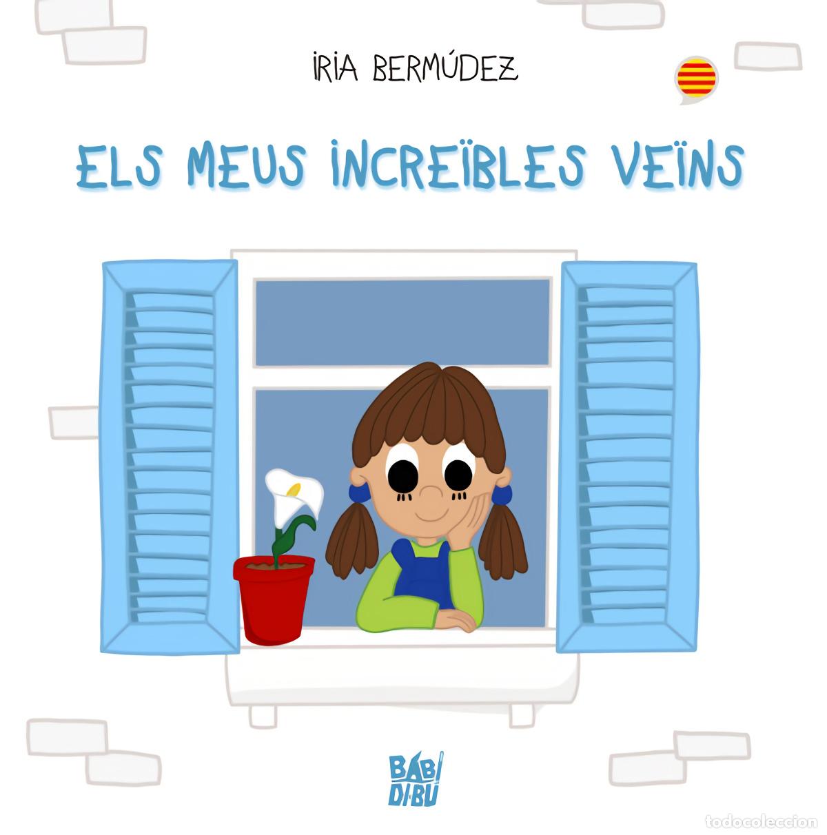 Livres: ELS MEUS INCRE&Iuml;BLES VE&Iuml;NS (CAT) - Berm&uacute;dez, Iria