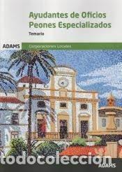 Livres: TEMARIO AYUDANTES DE OFICIOS PEONES ESPECIALIZADOS CORPORAC - AA.VV.