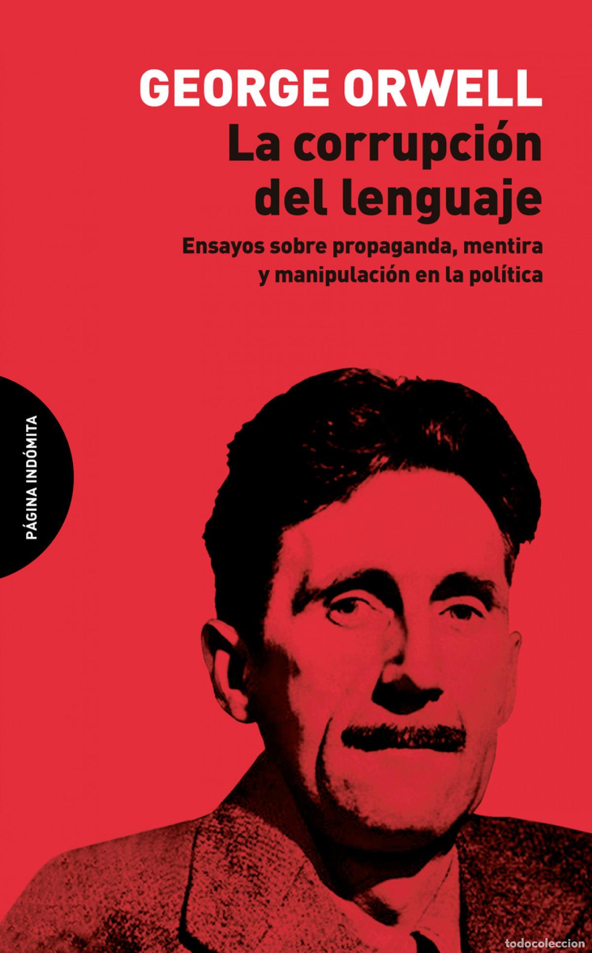 Libros: LA CORRUPCI&Oacute;N DEL LENGUAJE - Orwell, George