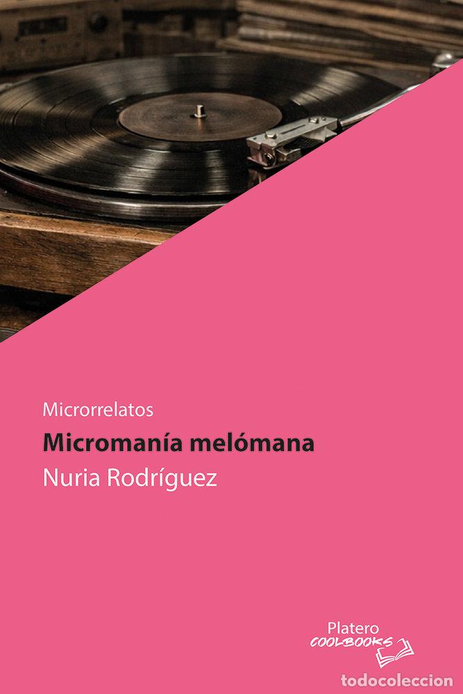 Libros: MICROMANIA MELONAMNA - RODRIGUEZ, NURIA