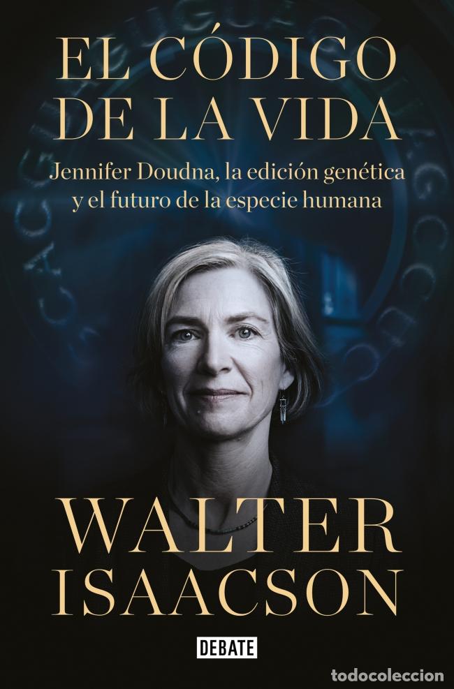 Libros: EL C&Oacute;DIGO DE LA VIDA - Isaacson, Walter