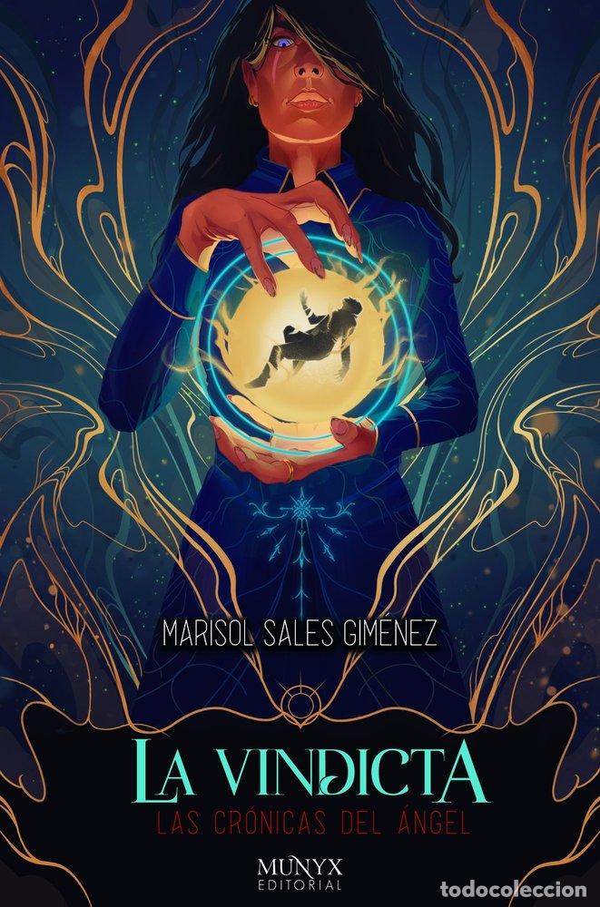 Libros: LA VINDICTA LAS CRONICAS DEL ANGEL II - MARISOL SALES GIMENEZ