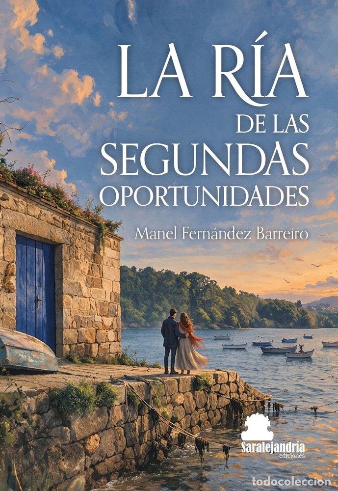 books: LA RIA DE LAS SEGUNDAS OPORTUNIDADES - FERNANDEZ BARREIRO, MANEL