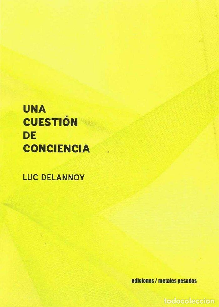 B&uuml;cher: UNA CUESTION DE CONCIENCIA - LUC DELANNOY