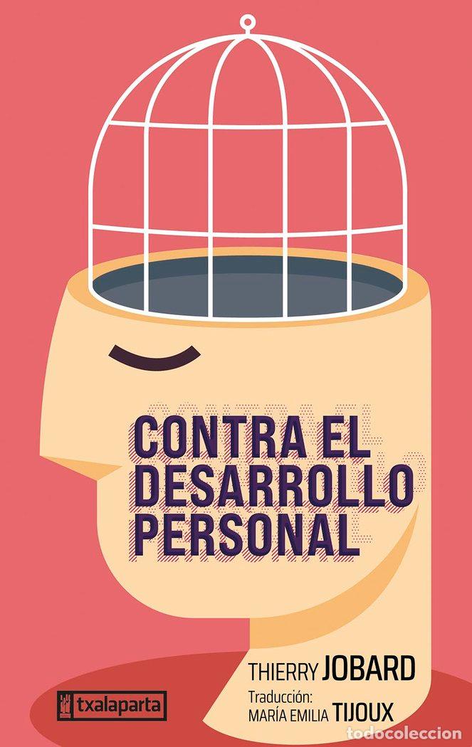 Livros: CONTRA EL DESARROLLO PERSONAL - JOBARD, THIERRY
