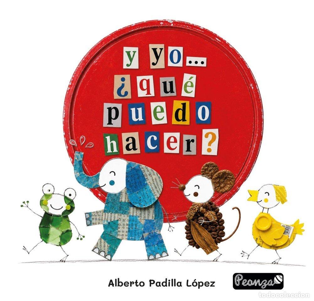 Livros: Y YO QUE PUEDO HACER - PADILLA LOPEZ, ALBERTO