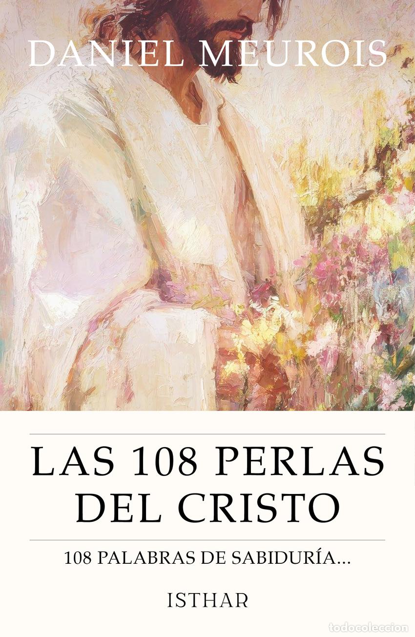 Libros: LAS 108 PERLAS DEL CRISTO - Meurois, Daniel