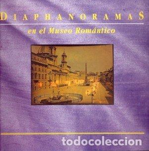 Libros: DIAPHANORAMAS EN EL MUSEO ROMANTICO - FONTANELLA, LEE