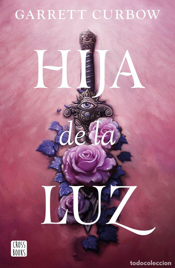 B&uuml;cher: HIJA DE LA LUZ - GARRETT CURBOW