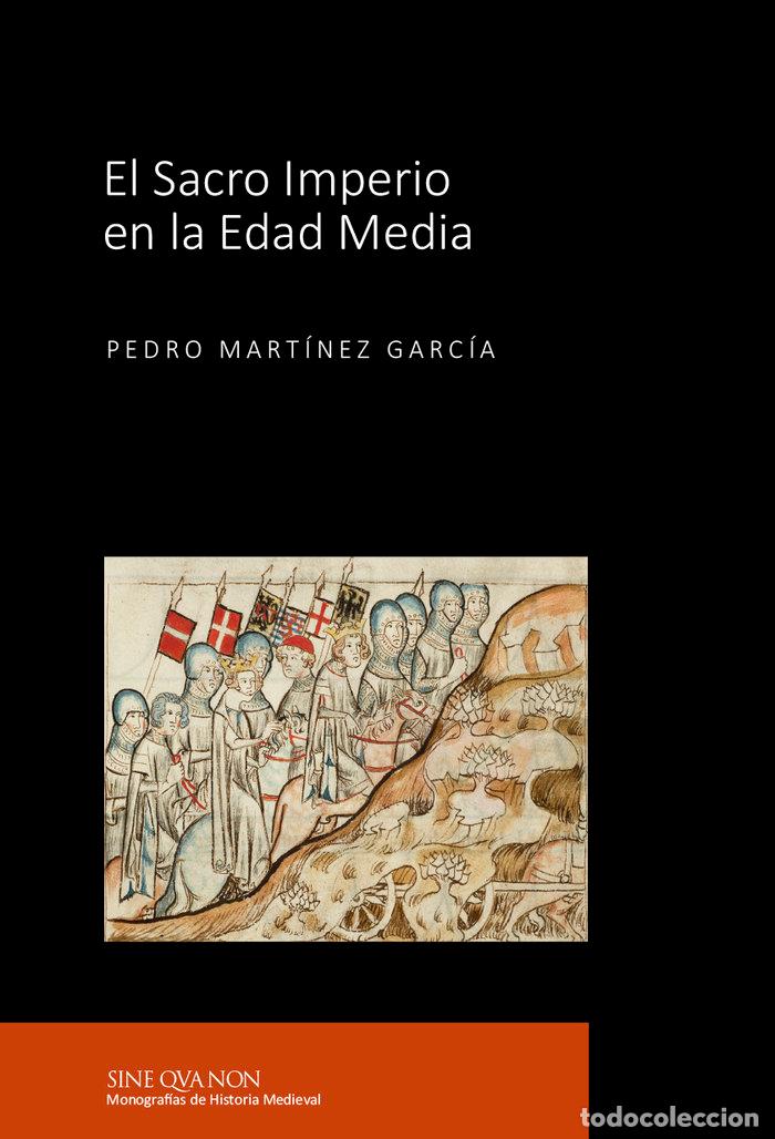 books: EL SACRO IMPERIO EN LA EDAD MEDIA - MARTINEZ GARCIA, PEDRO