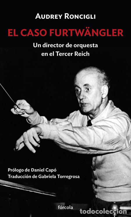 Libros: EL CASO FURTWANGLER - CAPO, DANIEL