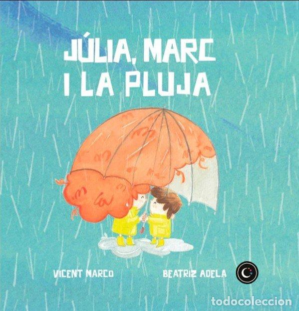 B&uuml;cher: JULIA MARC I LA PLUJA VALENCIANO - MARCO MORENO, VICENT
