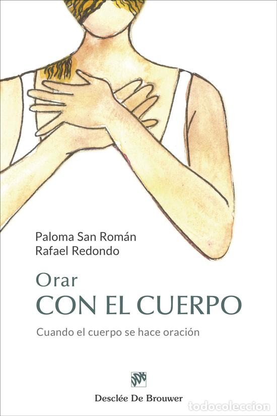 B&uuml;cher: ORAR CON EL CUERPO - SAN ROMAN, PALOMA