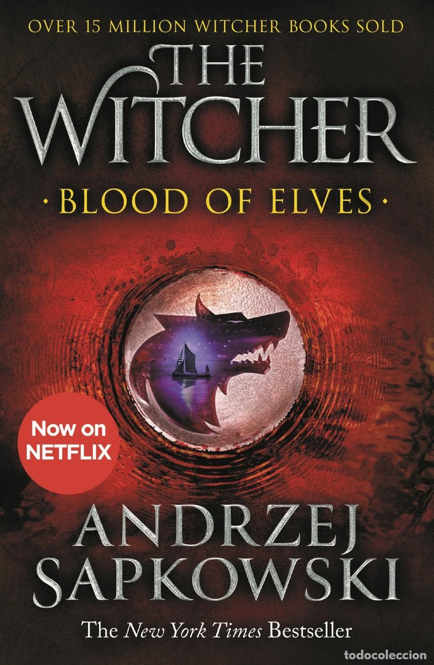 Libros: BLOOD OF ELVES : WITCHER 1 - NOW A MAJOR NETFLIX SHOW - SAPKOWSKI, ANDRZEJ
