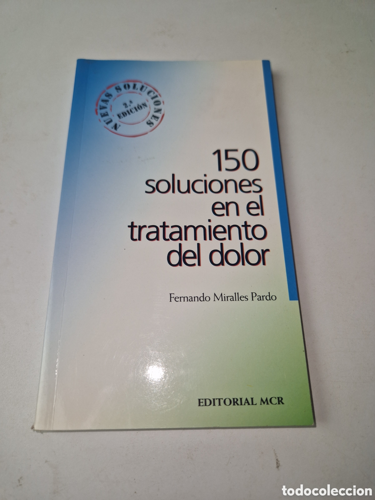 Libros: 150 SOLUCIONES EN EL TRATAMIENTO DEL DOLOR