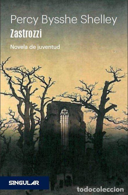Libri: ZASTROZZI - PERCY BYSSHE SHELLEY