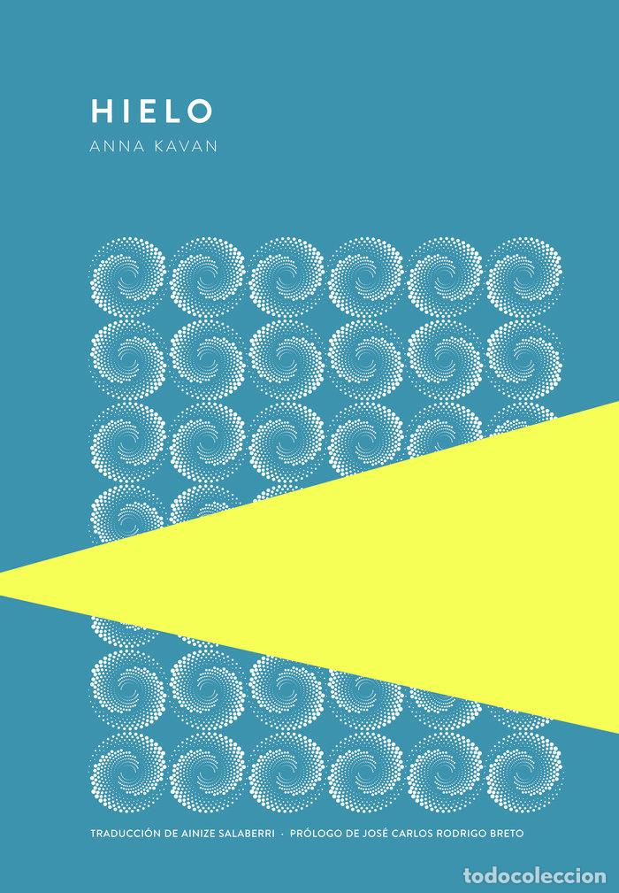 Libros: HIELO - KAVAN, ANNA.