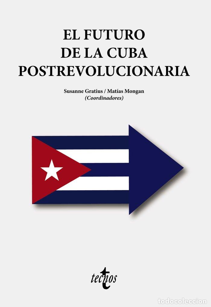 books: EL FUTURO DE LA CUBA POSTREVOLUCIONARIA - GRATIUS, SUSANNE