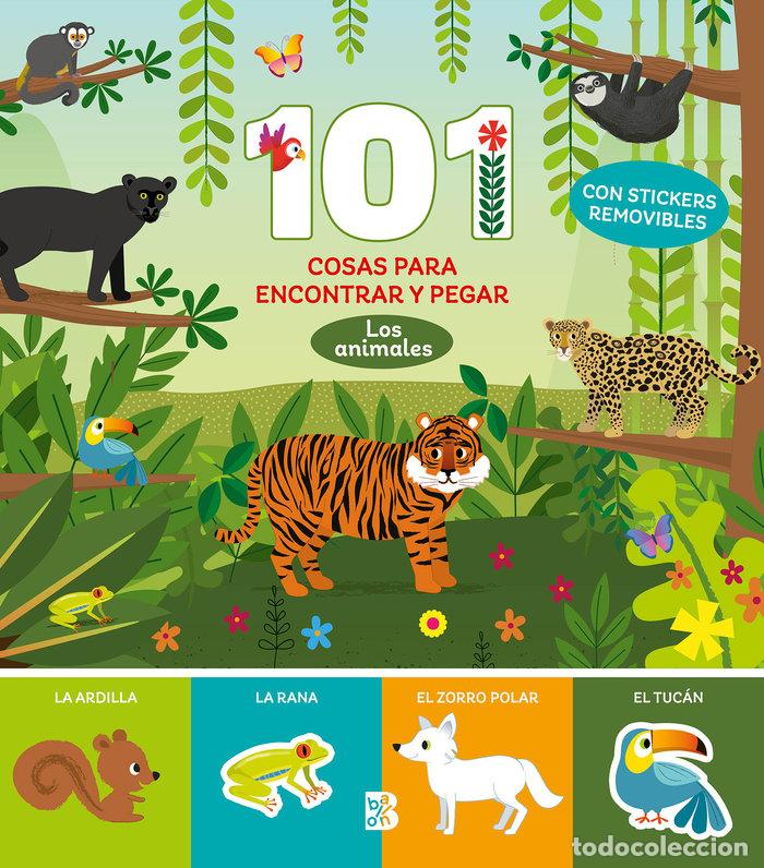 Libros: 101 COSAS PARA ENCONTRAR Y PEGAR LOS ANIMALES - BALLON