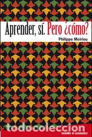 Libros: APRENDER SI PERO COMO - MEIRIEU, PHILIPPE