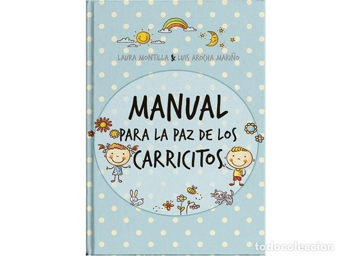 Livres: MANUAL PARA LA PAZ DE LOS CARRICITOS - MONTILLA DE AROCHA, LAURA