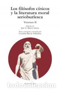 Livres: FILOSOFOS CINICOS Y LITERATURA MORAL SERIOBURLESCA II - MARTIN GARCIA, JOSE A.