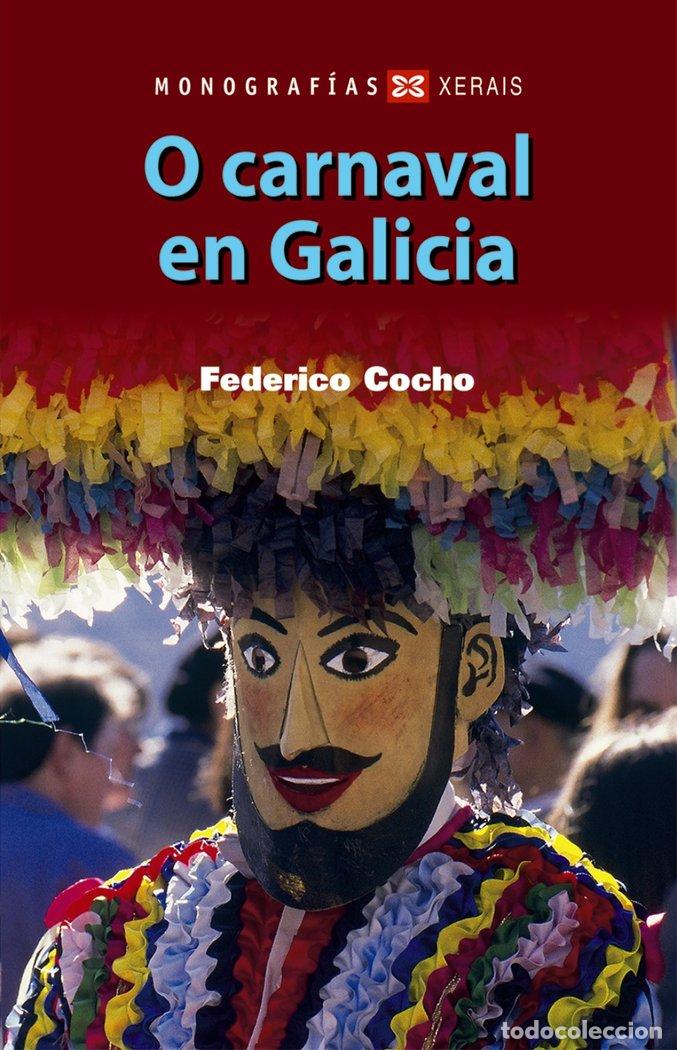 B&uuml;cher: O CARNAVAL EN GALICIA - COCHO, FEDERICO