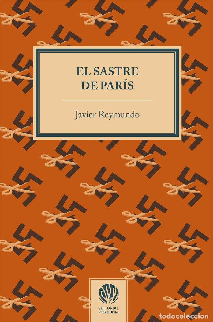 B&uuml;cher: EL SASTRE DE PARIS - REYMUNDO TORRES, JAVIER