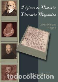 Libros: PAGINAS DE HISTORIA LITERARIA HISPANICA - MONTERO REGUERA, JOSE