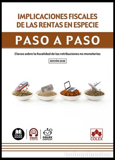 Libros: IMPLICACIONES FISCALES DE LAS RENTAS EN ESPECIE PASO A PASO - AA.VV