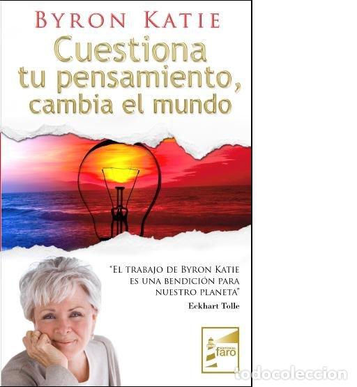 B&uuml;cher: CUESTIONA TU PENSAMIENTO CAMBIA EL MUNDO - KATIE, BYRON