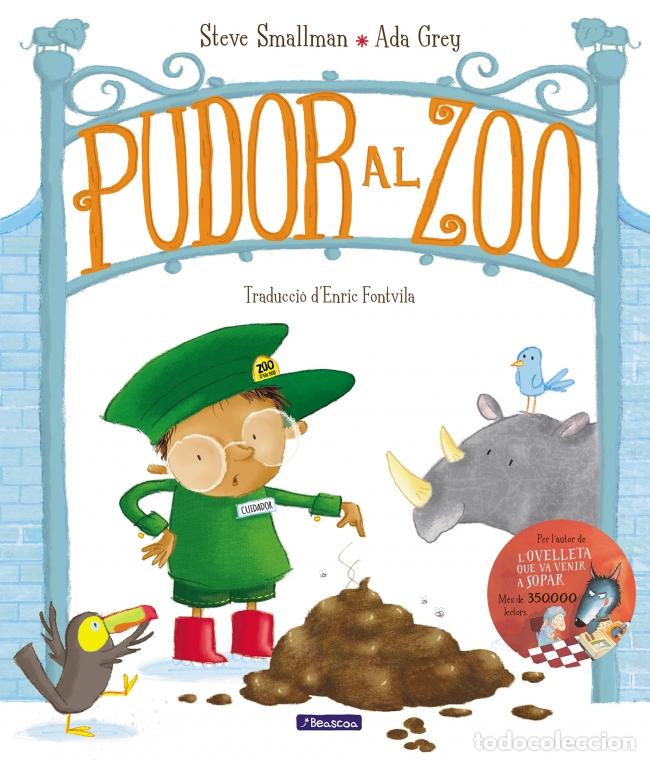 B&uuml;cher: PUDOR AL ZOO. EN BOB XIROI I LA CACA MERAVELLOSA - Smallman, Steve