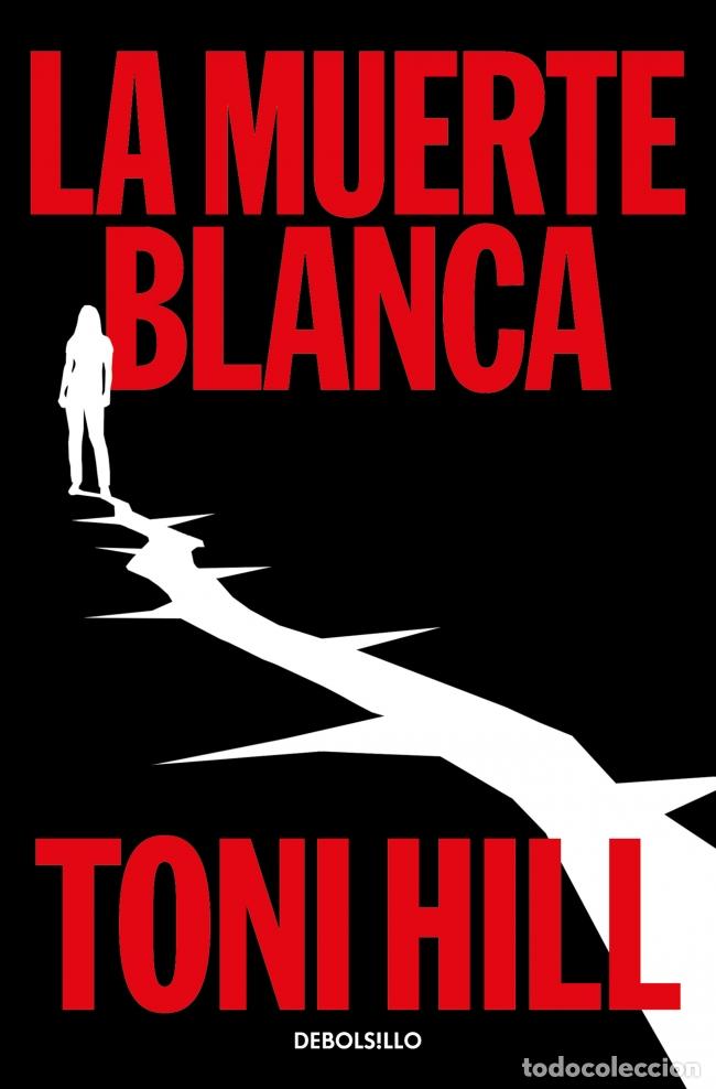 Livres: LA MUERTE BLANCA (TRILOG&Iacute;A DEL VERDUGO 3) - Toni Hill
