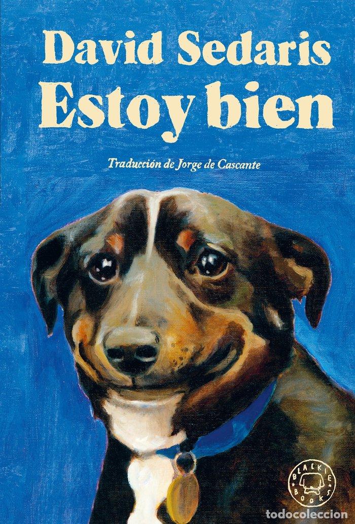 Livres: ESTOY BIEN - SEDARIS, DAVID
