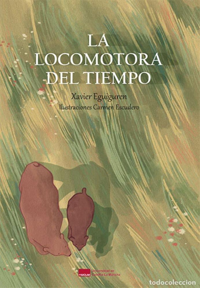 Livres: LA LOCOMOTORA DEL TIEMPO - EGUIGUREN, XAVIER
