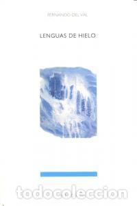 books: LENGUAS DE HIELO - DEL VAL, FERNANDO