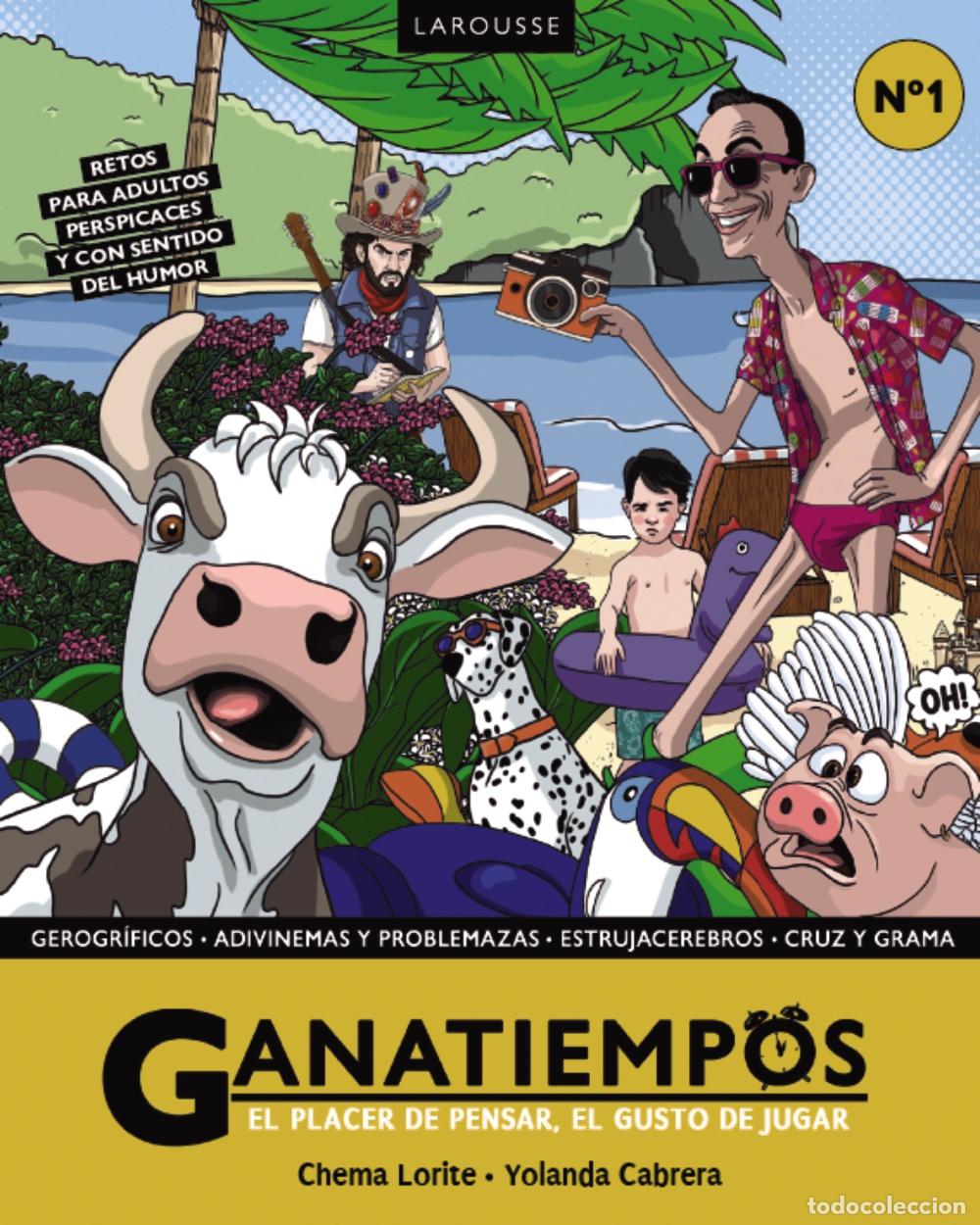 books: GANATIEMPOS. EL PLACER DE PENSAR, EL GUSTO DE JUGAR - Chema Lorite