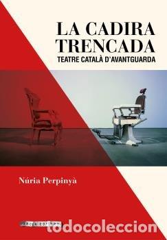 Libros: CADIRA TRENCADA,LA - PERPINYA, NURIA